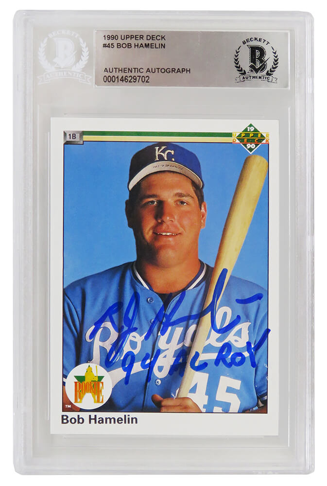 Bob Hamelin Signed Kansas City Royals 1990 Upper Deck Rookie Baseball Card #45 w/94 AL ROY - (Beckett Encapsulated) - HAMCAR102 - Bob Hamelin Signed Kansas City Royals 1990 Upper Deck Rookie Baseball Card #45 w/94 AL ROY - (Beckett Encapsulated) product image