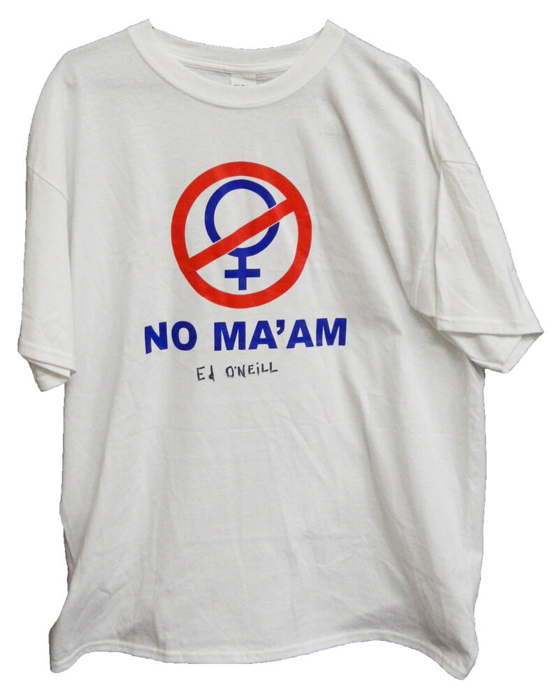 Ed O'Neill Signed Married With Children No Ma'am White T-Shirt - ONEJRY503 - Ed O'Neill Signed Married With Children No Ma'am White T-Shirt product image