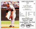 Jim Palmer Signed Baltimore Orioles Hall of Fame Induction Day Action Image 8x10 Photo - PAL08P112 - Jim Palmer Signed Baltimore Orioles Hall of Fame Induction Day Action Image 8x10 Photo product image