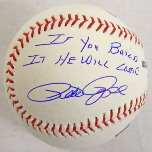Pete Rose Signed Autographed MLB Baseball w/'If You Build It He Will Come' PSA/DNA - ROSBSB101 - Pete Rose Signed Autographed MLB Baseball w/'If You Build It He Will Come' PSA/DNA product image