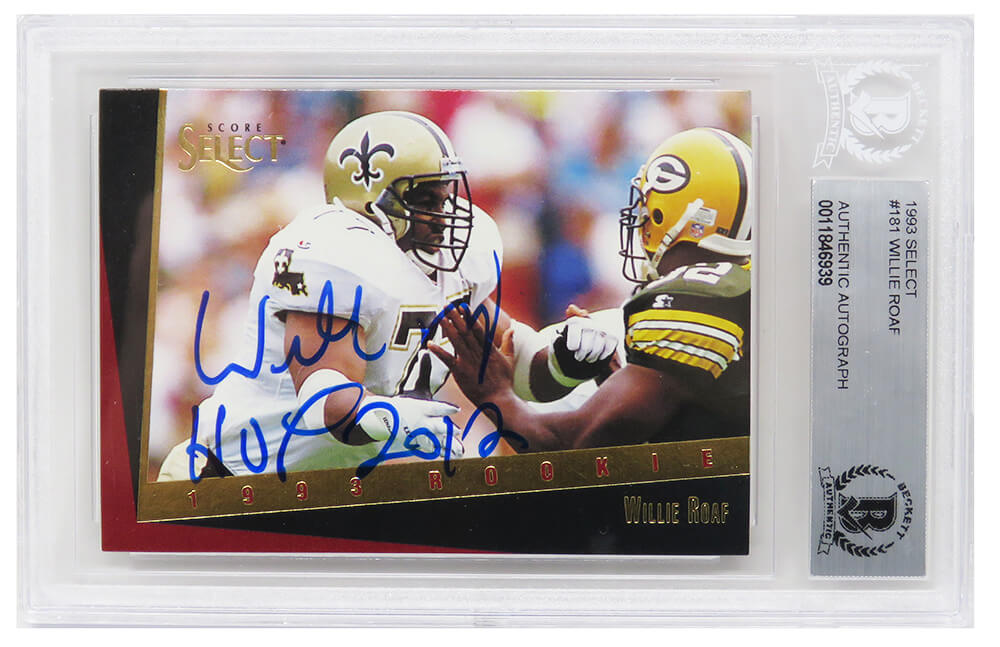 Willie Roaf Signed New Orleans Saints 1993 Score Select Rookie Football Trading Card #181 w/HOF 2012 - (Beckett Encapsulated) - ROACAR301 - Willie Roaf Signed New Orleans Saints 1993 Score Select Rookie Football Trading Card #181 w/HOF 2012 - (Beckett Encapsulated) product image
