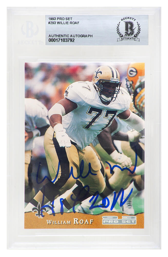 Willie Roaf Signed New Orleans Saints 1993 Pro Set Rookie Football Card #293 w/HOF 2012 (Beckett Encapsulated) - ROACAR310 - Willie Roaf Signed New Orleans Saints 1993 Pro Set Rookie Football Card #293 w/HOF 2012 (Beckett Encapsulated) product image