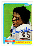Charles White Signed Cleveland Browns 1981 Topps Card #69 (Imperfect) - WHICAR322 - Charles White Signed Cleveland Browns 1981 Topps Card #69 (Imperfect) product image