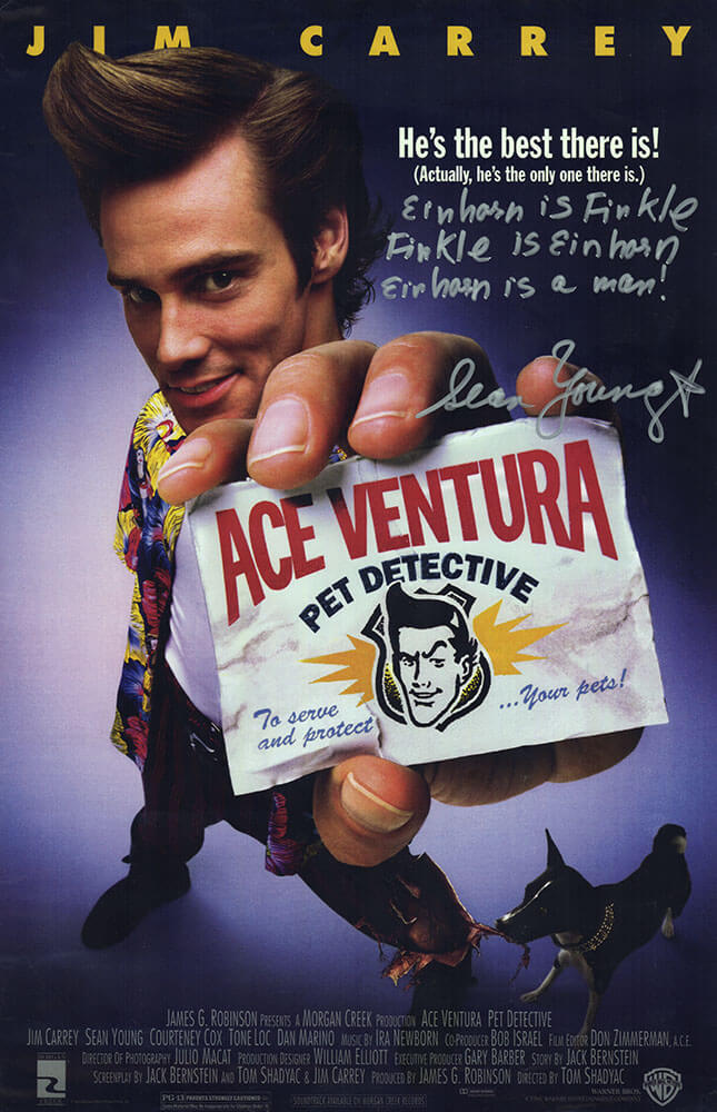 Sean Young Signed Ace Ventura Pet Detective 11x17 Movie Poster w/Einhorn Is Finkle, Finkle Is Einhorn, Einhorn Is A Man - YOUPST511 - Sean Young Signed Ace Ventura Pet Detective 11x17 Movie Poster w/Einhorn Is Finkle, Finkle Is Einhorn, Einhorn Is A Man product image